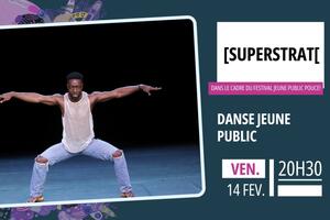 [SUPERSTRAT[ - Cie Par Terre / Festival Pouce !